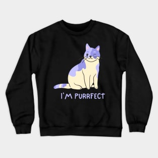 I'm purrfect | Cute cat that blinks Crewneck Sweatshirt